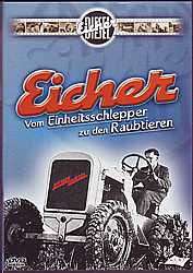 DVD Eicher- Vom Einheitsschlepper zu den Raubtieren